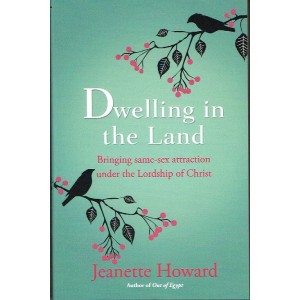 Dwelling In The Land by Jeanette Howard